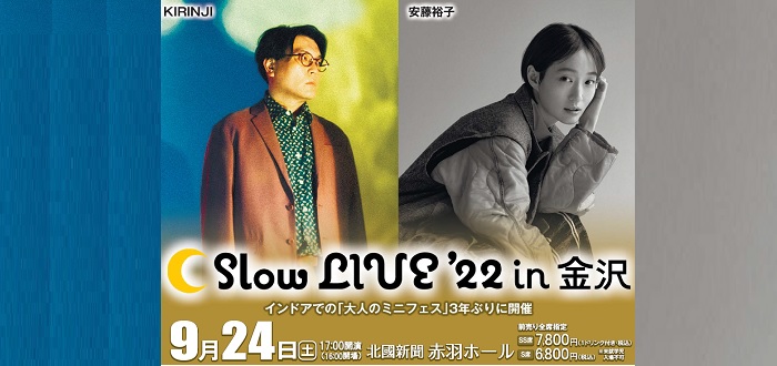 Slow LIVE ’22 in　金沢